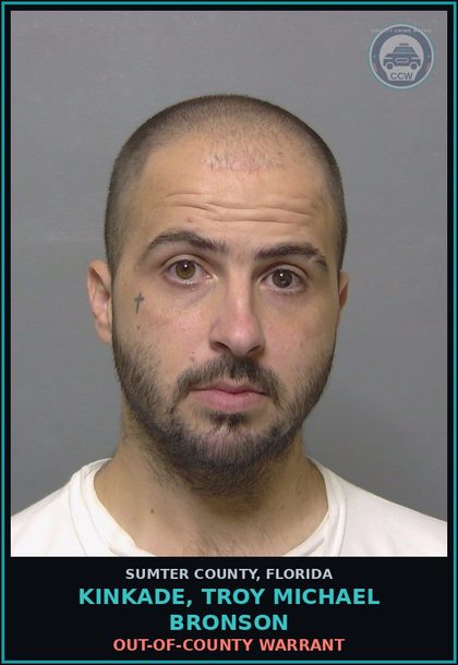 CCW arrest card for KINKADE, TROY MICHAEL BRONSON in Sumter County: OUT-OF-COUNTY WARRANT