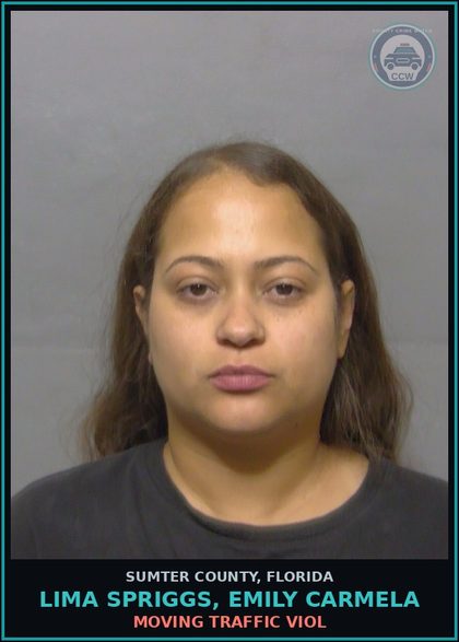 CCW arrest card for LIMA SPRIGGS, EMILY CARMELA in Sumter County: MOVING TRAFFIC VIOL