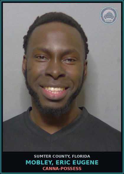 CCW arrest card for MOBLEY, ERIC EUGENE in Sumter County: Canna-POSSESS