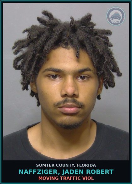 CCW arrest card for NAFFZIGER, JADEN ROBERT in Sumter County: MOVING TRAFFIC VIOL