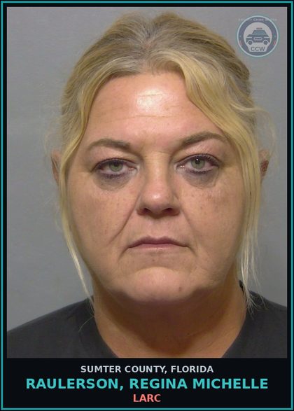 CCW arrest card for RAULERSON, REGINA MICHELLE in Sumter County: LARC