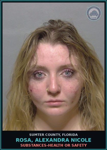 CCW arrest card for ROSA, ALEXANDRA NICOLE in Sumter County: DRUGS-HEALTH OR SAFETY