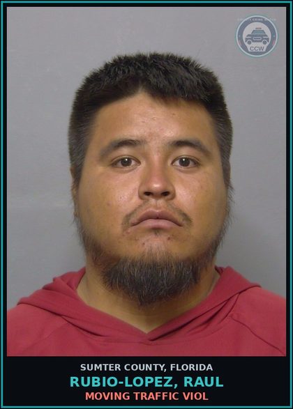 CCW arrest card for RUBIO-LOPEZ, RAUL in Sumter County: MOVING TRAFFIC VIOL