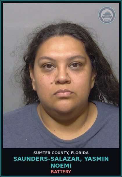 CCW arrest card for SAUNDERS-SALAZAR, YASMIN NOEMI in Sumter County: BATTERY