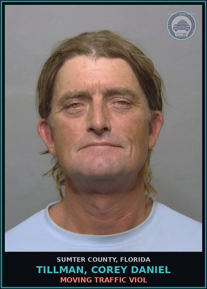 CCW arrest card for TILLMAN, COREY DANIEL in Sumter County: MOVING TRAFFIC VIOL