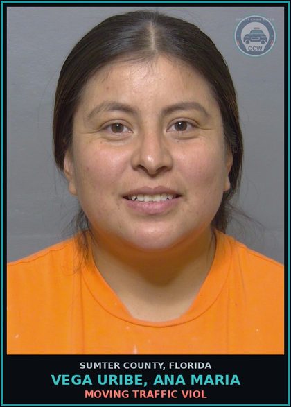 CCW arrest card for VEGA URIBE, ANA MARIA in Sumter County: MOVING TRAFFIC VIOL