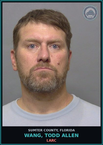 CCW arrest card for WANG, TODD ALLEN in Sumter County: LARC