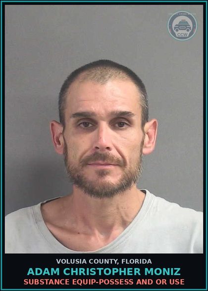 CCW arrest card for ADAM CHRISTOPHER MONIZ in Volusia County: SUBSTANCE EQUIP-POSSESS AND OR USE