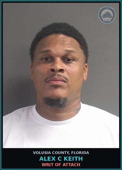 CCW arrest card for ALEX C KEITH in Volusia County: WRIT OF ATTACH