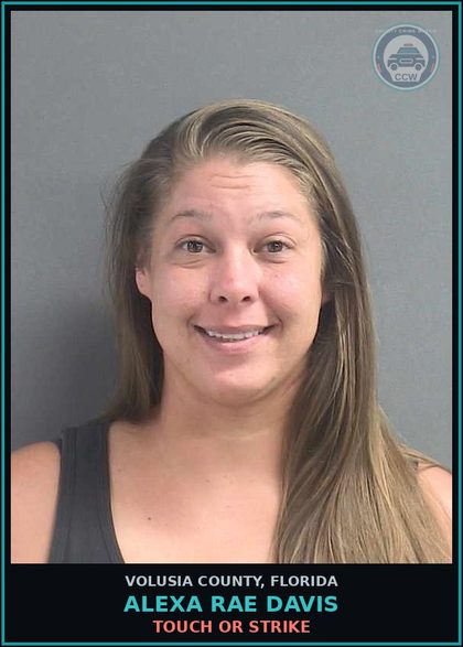 CCW arrest card for ALEXA RAE DAVIS in Volusia County: TOUCH OR STRIKE