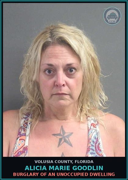 CCW arrest card for ALICIA MARIE GOODLIN in Volusia County: BURGLARY OF AN UNOCCUPIED DWELLING