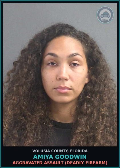 CCW arrest card for AMIYA GOODWIN in Volusia County: AGGRAVATED ASSAULT (DEADLY FIREARM)
