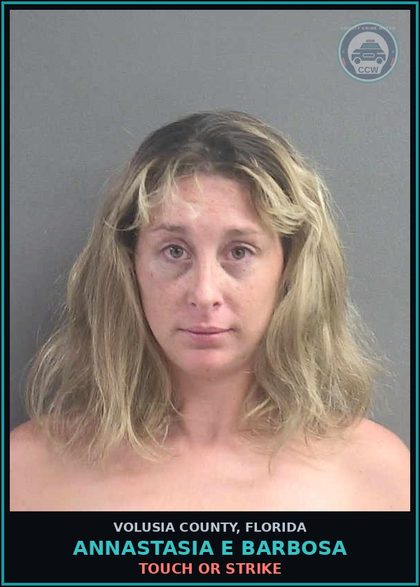 CCW arrest card for ANNASTASIA E BARBOSA in Volusia County: TOUCH OR STRIKE