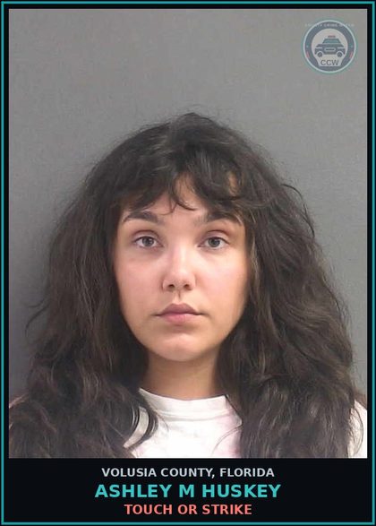 CCW arrest card for ASHLEY M HUSKEY in Volusia County: TOUCH OR STRIKE