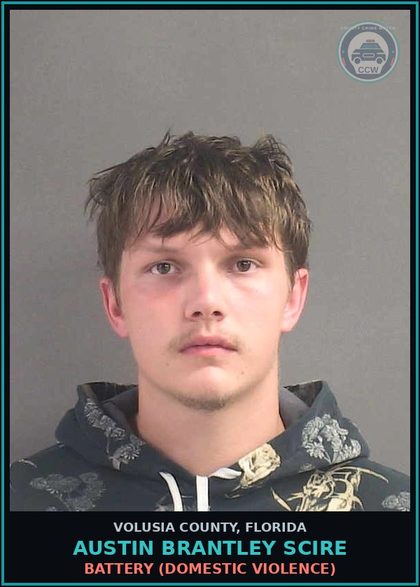 CCW arrest card for AUSTIN BRANTLEY SCIRE in Volusia County: BATTERY (DOMESTIC VIOLENCE)