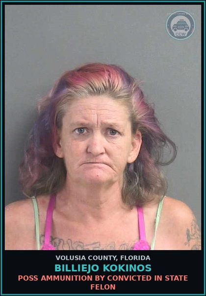 CCW arrest card for BILLIEJO KOKINOS in Volusia County: POSS AMMUNITION BY CONVICTED IN STATE FELON