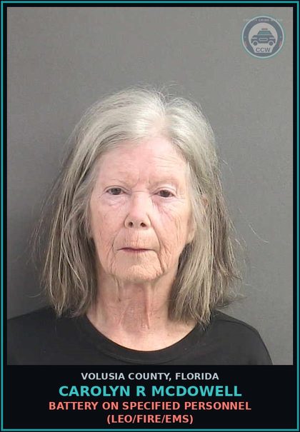 CCW arrest card for CAROLYN R MCDOWELL in Volusia County: BATTERY ON SPECIFIED PERSONNEL (LEO/FIRE/EMS)