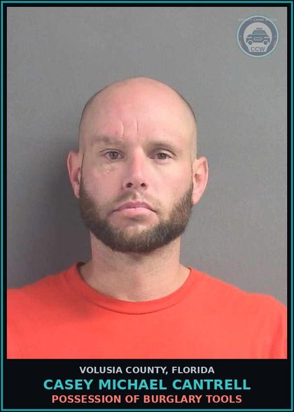 CCW arrest card for CASEY MICHAEL CANTRELL in Volusia County: TRESPASS POSTED CONSTRUCTION SITE