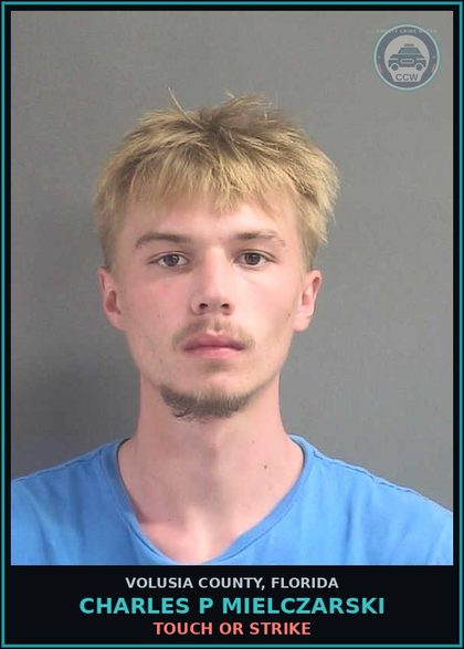 CCW arrest card for CHARLES P MIELCZARSKI in Volusia County: TOUCH OR STRIKE