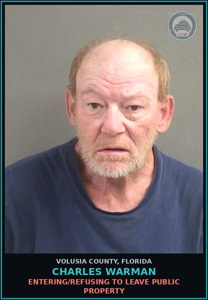 CCW arrest card for CHARLES WARMAN in Volusia County: ENTERING/REFUSING TO LEAVE PUBLIC PROPERTY