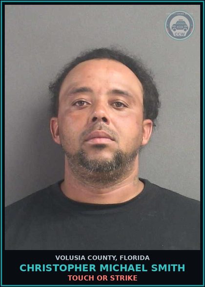 CCW arrest card for CHRISTOPHER MICHAEL SMITH in Volusia County: TOUCH OR STRIKE