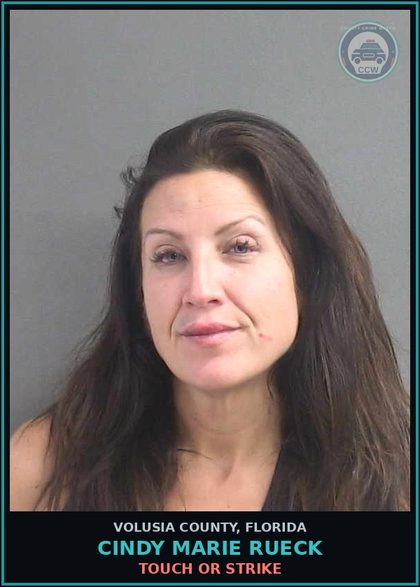 CCW arrest card for CINDY MARIE RUECK in Volusia County: TOUCH OR STRIKE