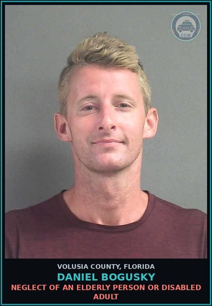 CCW arrest card for DANIEL BOGUSKY in Volusia County: NEGLECT OF AN ELDERLY PERSON OR DISABLED ADULT