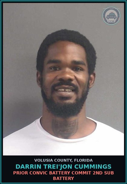 CCW arrest card for DARRIN TREI'JON CUMMINGS in Volusia County: PRIOR CONVIC BATTERY COMMIT 2ND SUB BATTERY