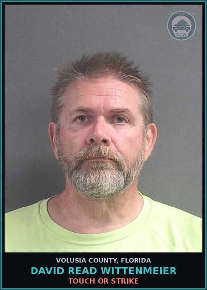 CCW arrest card for DAVID READ WITTENMEIER in Volusia County: TOUCH OR STRIKE