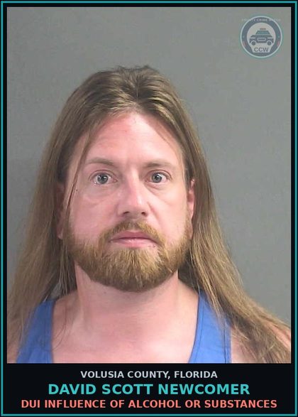 CCW arrest card for DAVID SCOTT NEWCOMER in Volusia County: DUI INFLUENCE OF ALCOHOL OR SUBSTANCES