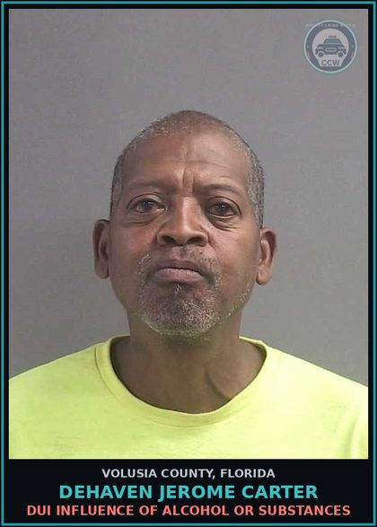CCW arrest card for DEHAVEN JEROME CARTER in Volusia County: DUI INFLUENCE OF ALCOHOL OR SUBSTANCES