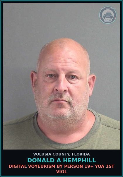 CCW arrest card for DONALD A HEMPHILL in Volusia County: DIGITAL VOYEURISM BY PERSON 19+ YOA 1ST VIOL