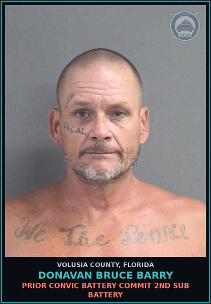 CCW arrest card for DONAVAN BRUCE BARRY in Volusia County: PRIOR CONVIC BATTERY COMMIT 2ND SUB BATTERY