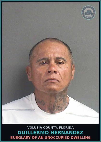 CCW arrest card for GUILLERMO HERNANDEZ in Volusia County: BURGLARY OF AN UNOCCUPIED DWELLING