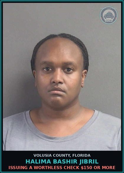 CCW arrest card for HALIMA BASHIR JIBRIL in Volusia County: ISSUING A WORTHLESS CHECK $150 OR MORE