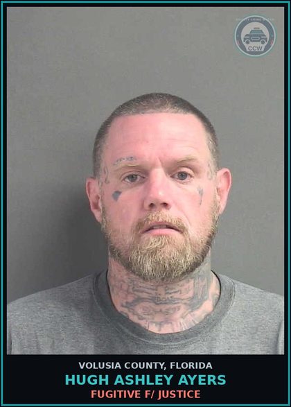 CCW arrest card for HUGH ASHLEY AYERS in Volusia County: FUGITIVE F/ JUSTICE