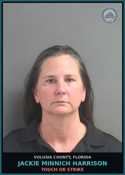 CCW arrest card for JACKIE MINNICH HARRISON in Volusia County: TOUCH OR STRIKE
