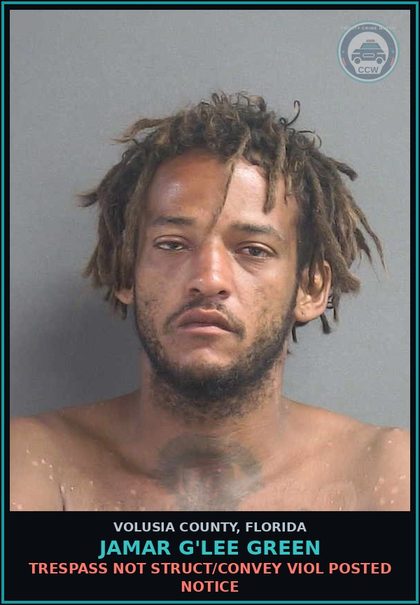 CCW arrest card for JAMAR G'LEE GREEN in Volusia County: TRESPASS NOT STRUCT/CONVEY VIOL POSTED NOTICE
