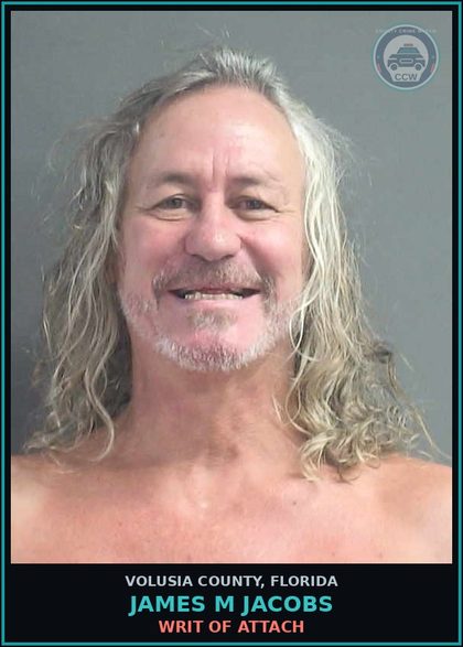 CCW arrest card for JAMES M JACOBS in Volusia County: WRIT OF ATTACH