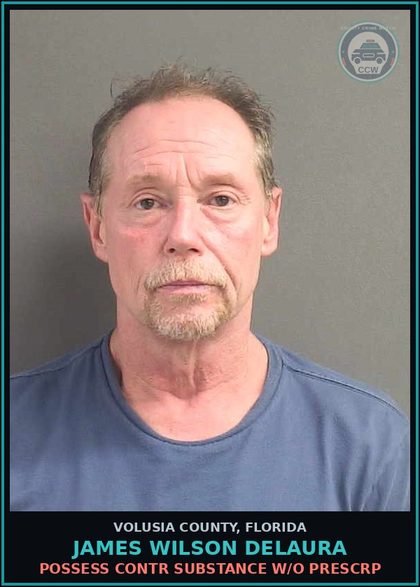 CCW arrest card for JAMES WILSON DELAURA in Volusia County: POSSESS CONTR SUBSTANCE W/O PRESCRP