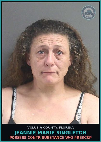 CCW arrest card for JEANNIE MARIE SINGLETON in Volusia County: POSSESS CONTR SUBSTANCE W/O PRESCRP
