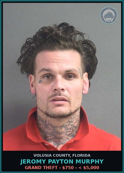CCW arrest card for JEROMY PAYTON MURPHY in Volusia County: GRAND THEFT - $750 - < $5,000