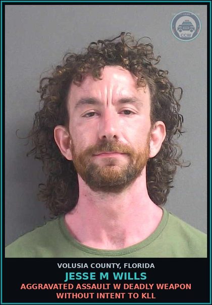 CCW arrest card for JESSE M WILLS in Volusia County: AGGRAVATED ASSAULT W DEADLY WEAPON WITHOUT INTENT TO KLL