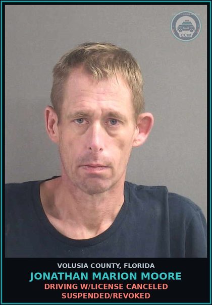 CCW arrest card for JONATHAN MARION MOORE in Volusia County: DRIVING W/LICENSE CANCELED SUSPENDED/REVOKED