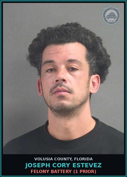 CCW arrest card for JOSEPH CORY ESTEVEZ in Volusia County: FELONY BATTERY (1 PRIOR)