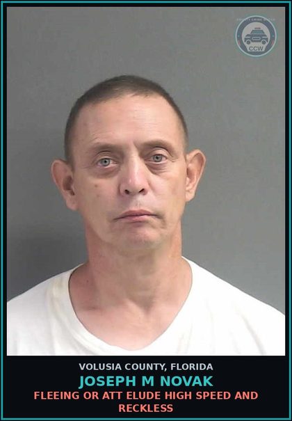 CCW arrest card for JOSEPH M NOVAK in Volusia County: FLEEING OR ATT ELUDE HIGH SPEED AND RECKLESS