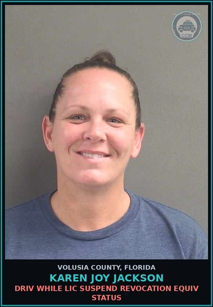 CCW arrest card for KAREN JOY JACKSON in Volusia County: DRIV WHILE LIC SUSPEND REVOCATION EQUIV STATUS