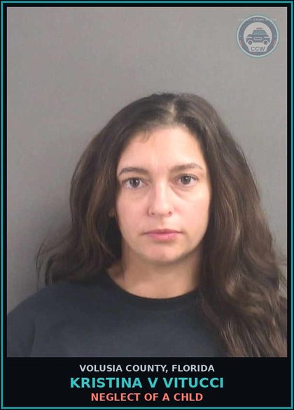 CCW arrest card for KRISTINA V VITUCCI in Volusia County: NEGLECT OF A CHLD