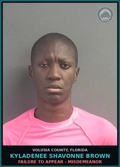 CCW arrest card for KYLADENEE SHAVONNE BROWN in Volusia County: FAILURE TO APPEAR - MISDEMEANOR