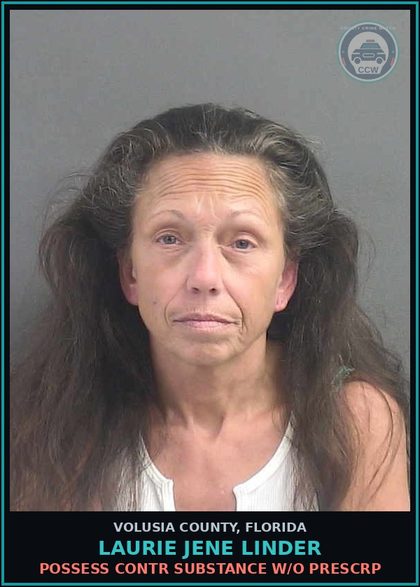 CCW arrest card for LAURIE JENE LINDER in Volusia County: POSSESS CONTR SUBSTANCE W/O PRESCRP